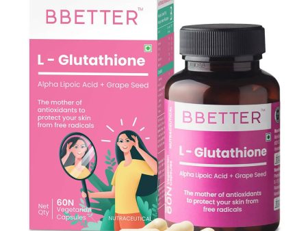 BBETTER L-Glutathione Capsules with Alpha Lipoic Acid, Grape Seed Extract for Skin Online Hot Sale